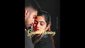 Good Morning Status Video. Good Morning whatsapp Status Video