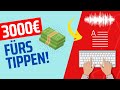 3000€ MIT WÖRTERN TIPPEN! 🤑🔥 Online Geld verdienen mit Transkriptionen⌨️💵