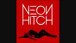 Watch Neon Hitch Come Alive video
