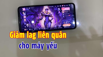 Cách Giảm Lag Liên Quân Cho Máy Yếu | Tăng FPS, Chơi Mượt Không Giật 2025