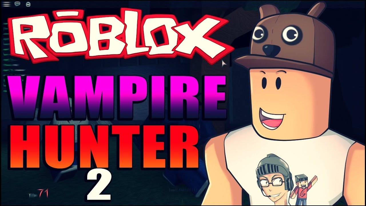 Роблокс хантер. Vampire Hunter Roblox. Vampire Hunters 1 Roblox. Vampire Hunters 2. Real Vamp Roblox.