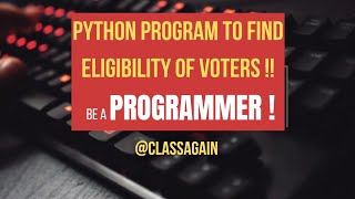 I Built a Python Voting Eligibility Checker