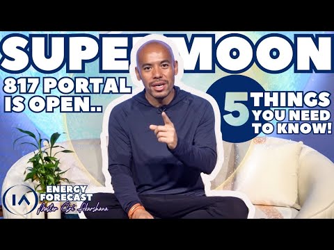 817 FULL SUPERMOON Portal is Open.. 5 Things You Need to Know! [Aug 2023 Full Moon Astrology]