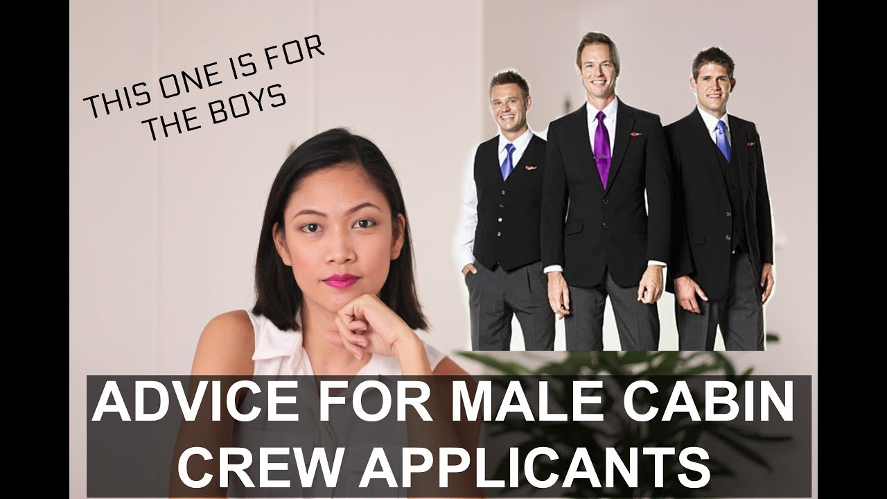 HOW TO BE A MALE CABIN CREW | My Advice for Male Cabin Crew Applicants -  YouTube