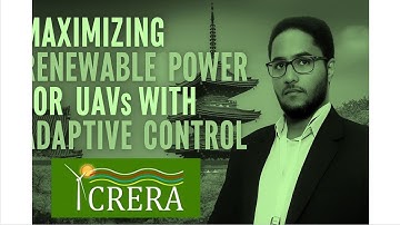Presentation of Maximizing Renewable Power for UAVs with Adaptive Control - ICRERA 2024 ( Japan )