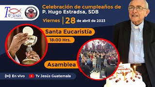 Celebracion del cumpleaños del Padre Hugo Estrada. sdb. Parroquia La Divina Providencia 28/04/2023