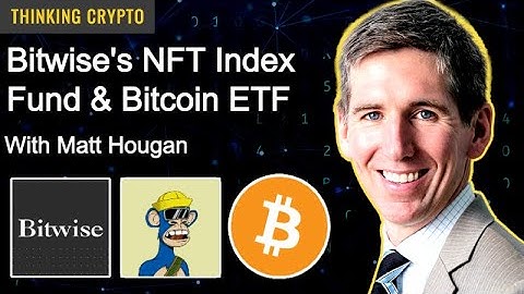 Matt Hougan Interview - Bitwise NFT Fund - Crypto Bull Market - SEC Bitcoin ETF - Russia Ukraine