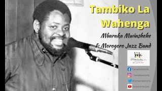 Tambiko La Wahenga by Mbaraka Mwinshehe & Morogoro Jazz Band