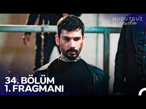 Hudutsuz Sevda 34. Bölüm 1. Fragmanı | SEZON FİNALİ