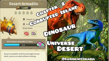 Dinosaur 🦕 Universe XP Level 31 Chapter 2 Desert  Desert Armadillo  Hunt Done ✅