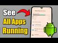 How to See Background Running Apps On Android