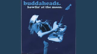 Video thumbnail of "The Buddaheads - Don't Cry"