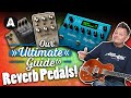 The ultimate guide to reverb pedals