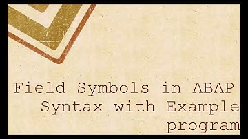 Working with Field Symbols ABAP Tutorials