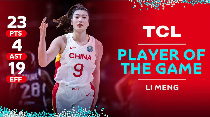 Li Meng  | 23 PTS |4 AST | 19 EFF | TCL Player of ...