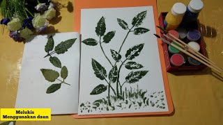 Melukis dengan cara cetak daun