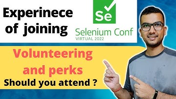 Selenium Conference 2022 Experience  | Attend SeConf 2022 as volunteer and benefits