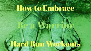 Be a Warrior: How to Embrace Hard RUN Workouts (@dynafit Feline Up Pro shoes)