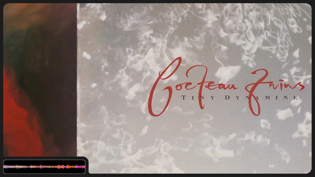 Tiny Dynamine EP from Cocteau Twins
