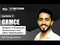 GRMCE Governance & other Stakeholders (Lec 1) | CS Professional Governance | Adv Chirag Chotrani