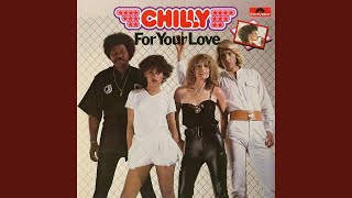 Video thumbnail of "Chilly - For Your Love And For Your Love Suite"