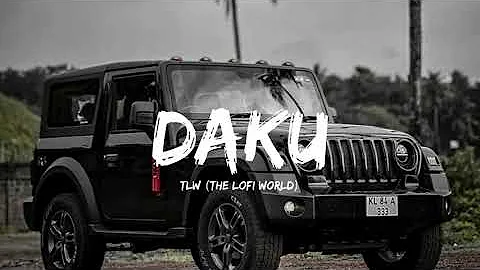DAKU  | Slowed + Reverb | The Lofi World