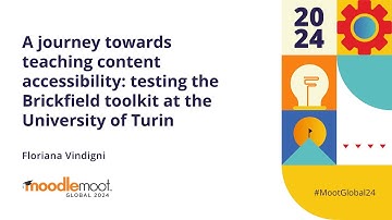 A journey towards teaching content accessibility | MoodleMoot Global 2024