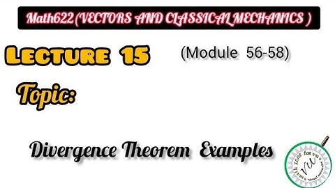 math622(vector and classical mechanics) || lecture 15 module(56-58)*iqra azhar*