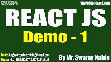 REACT JS tutorials || Demo - 1 || by Mr. Swamy Naidu On 30-05-2024 @8AM IST