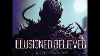 Ｔｈｅ Ｓｕｐｅｒ Ｖｉｌｌａｉｎ - Illusioned BeLIEved