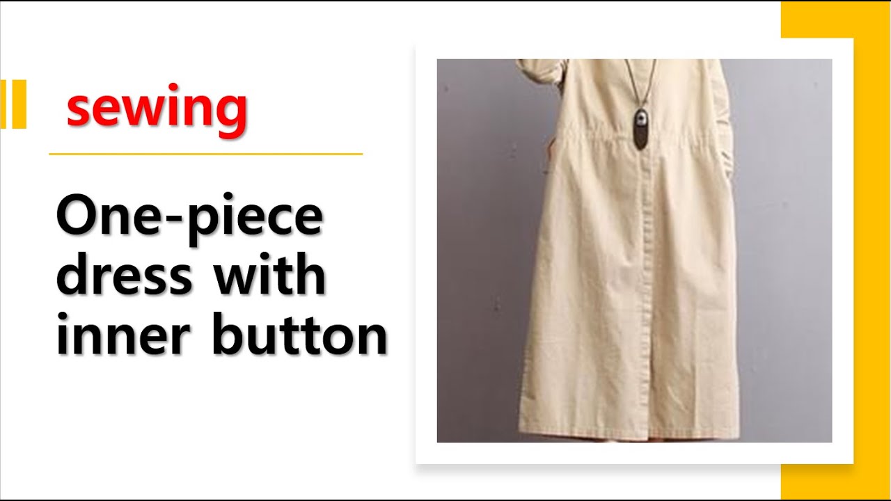 230404345-3)One-piece dress with inner button/sewng, 속단추원피스/봉제 - YouTube
