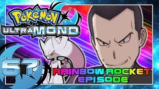 POKÉMON ULTRAMOND Part 67: RAINBOW ROCKET EPISODE FINALE - Team Rainbow Rocket Boss Giovanni Battle!