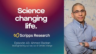 Bioengineering our way out of climate change: Ahmed Badran, Episode 43