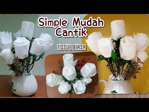 Cara membuat bunga rose dari tissue biasa | DIY simple easy rose flowers tissue paper