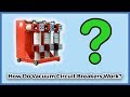 How Do Vacuum Circuit Breakers Work?