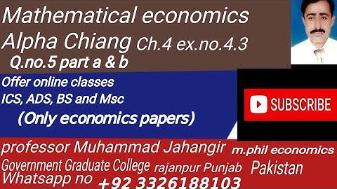 Mathematical economics Alpha Chiang ch.4 ex.no.4.3 Q.no.5 (part a & b) find the following graphical