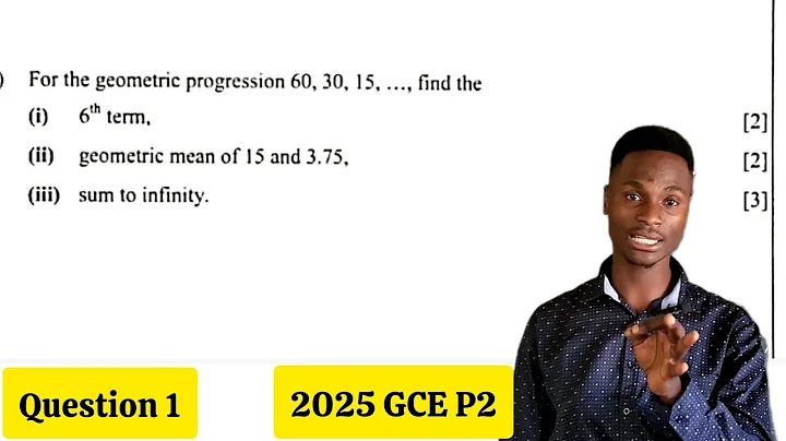 Question 1 | Mathematics Paper 2 2025 GCE | Geometric Progression & Algebra Fully Explained
