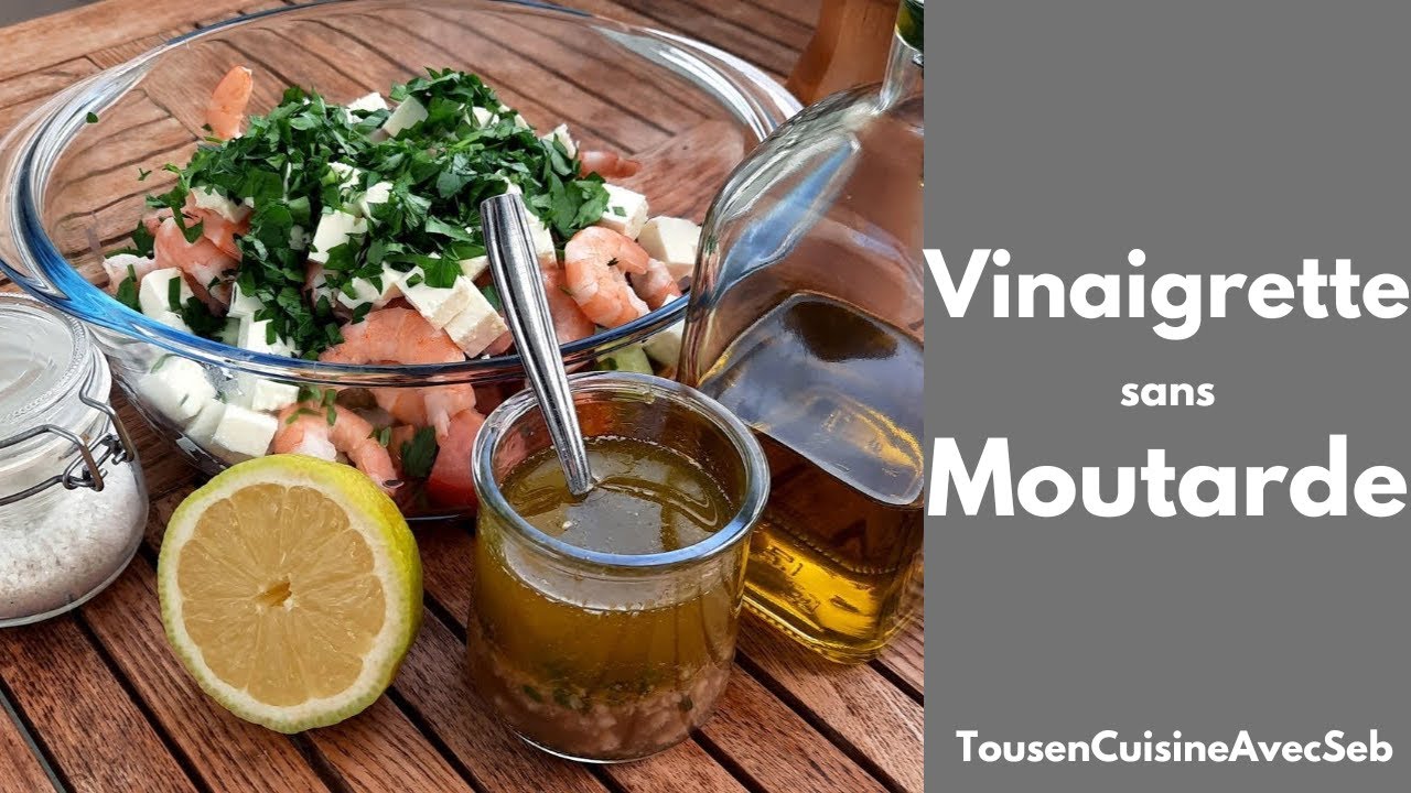 VINAIGRETTE SANS MOUTARDE et SALADE de CREVETTES (Tous en cuisine avec