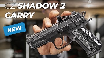 NEW CZ SHADOW 2 CARRY IS HERE!