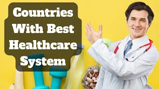 Top 10 Countries with Free Health Care in the World 2024