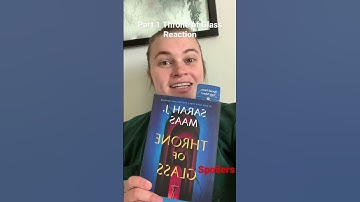 Part 1 Throne of Glass Reaction #tog