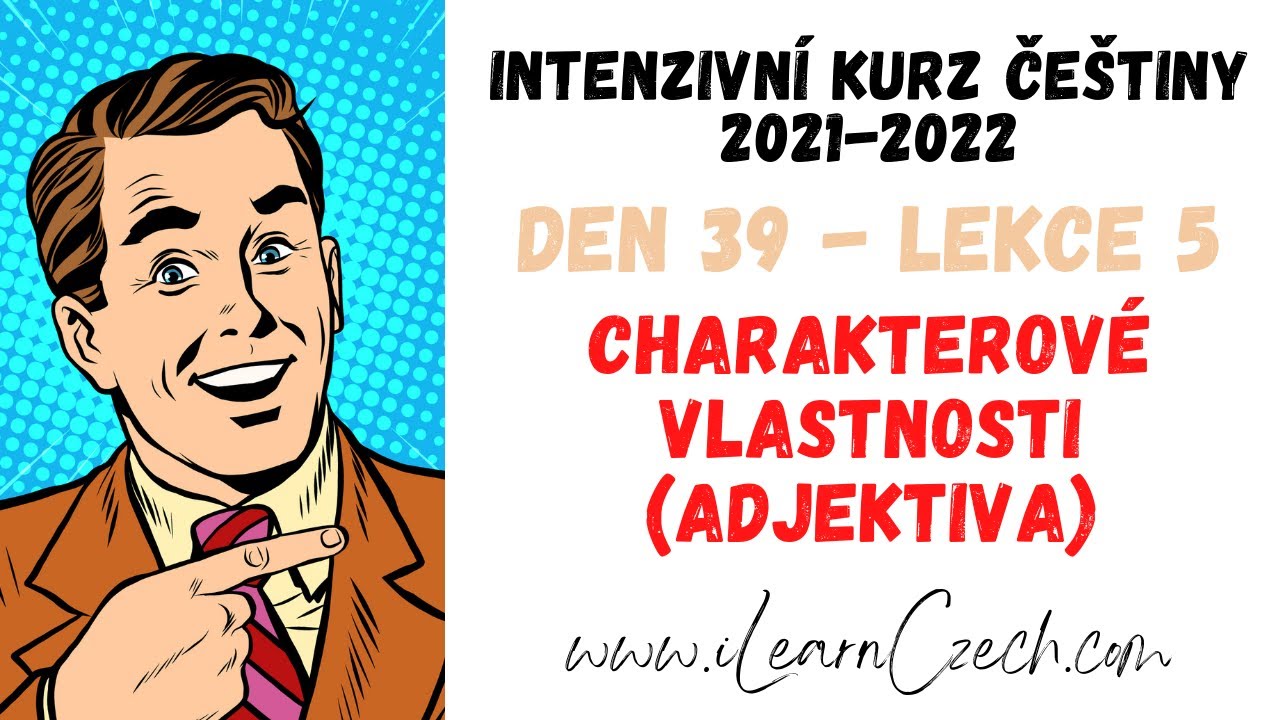 Курс чешского 39.5: Черты характера (прилагательные)