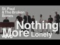 St. Paul & The Broken Bones - Nothing More Lonely (Visualizer)