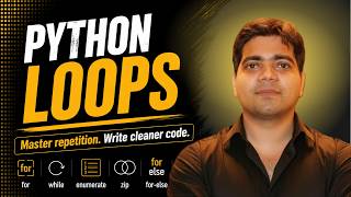 Master Python Loops in One Video: for-else, while-else, Enumerate, Zip, Break, Continue, Pass & More