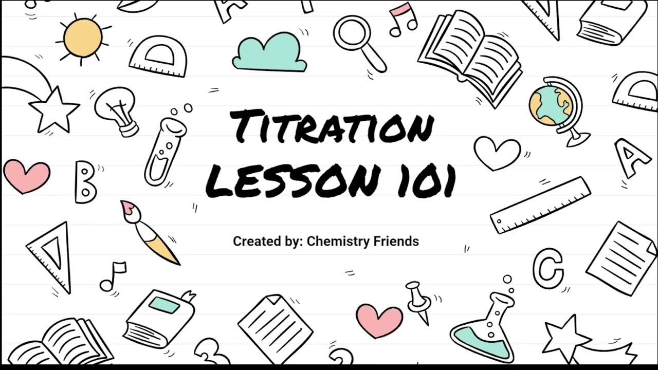 Introduction To Titration 101 YouTube