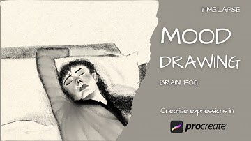 Mood Drawing; Brain Fog | Procreate Timelapse