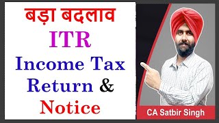 New Changes in ITR I Income Tax Notice I PAN Flagged for not filing ITR I CA Satbir Singh