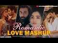 Romantic Love Mashup 2024 |  Non Stop Hindi Mashup 2024 | Arijit Singh Songs Mashup | Jukebox 2024
