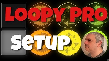 Loopy Pro Looper, DAW, Sampler - Tutorial Part 23: Loopy Pro basic setup