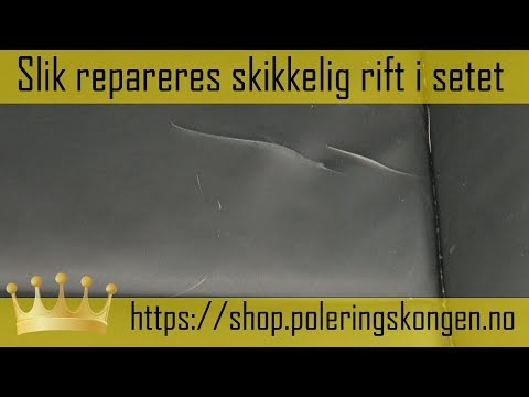 Slik reparerer vi lange rift i skinnsetet